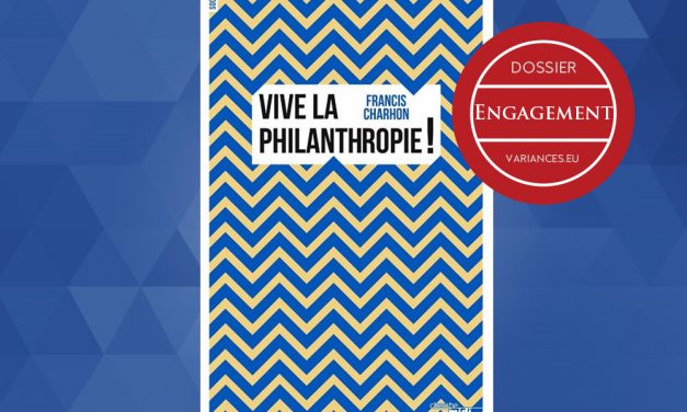 Un entretien avec Francis Charhon autour de son ouvrage « Vive la philanthropie », Editions du Cherche Midi