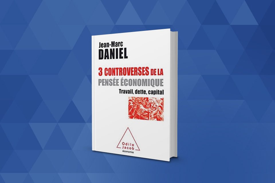 « Trois controverses de la pensée économique » de Jean-Marc Daniel (1979)