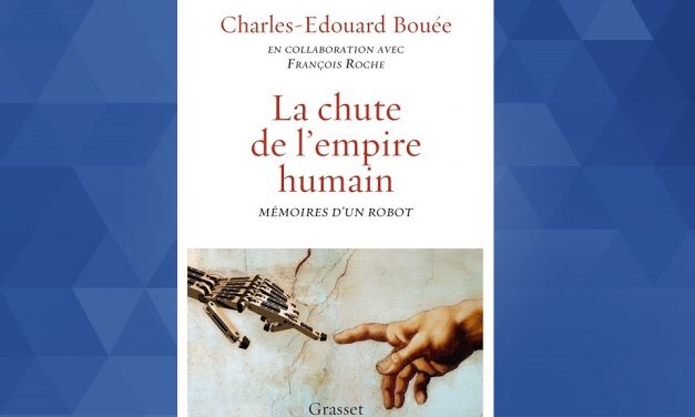 « La chute de l’Empire humain » de Charles-Edouard Bouée, en collaboration avec François Roche