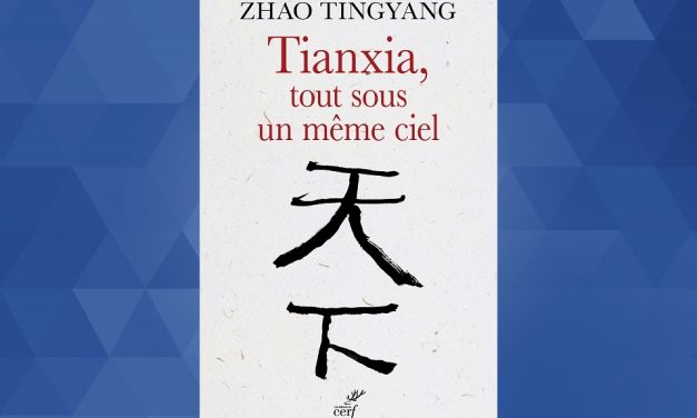 Le « Tianxia » selon Zhao Tingyang