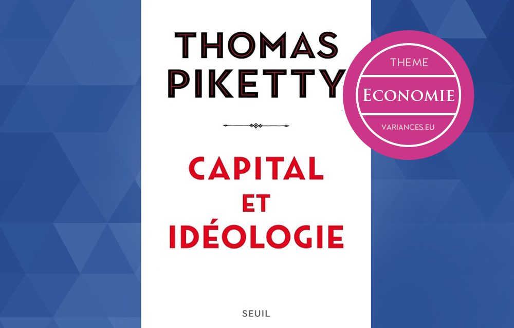 Note de lecture : « Capital et idéologie »* de Thomas Piketty