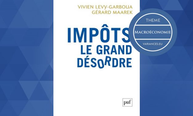 Entretien avec Vivien Levy-Garboua et Gérard Maarek autour de leur livre « Impôts, le Grand Désordre »*
