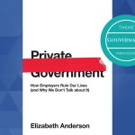Lecture de « Gouvernement privé » de Elizabeth Anderson