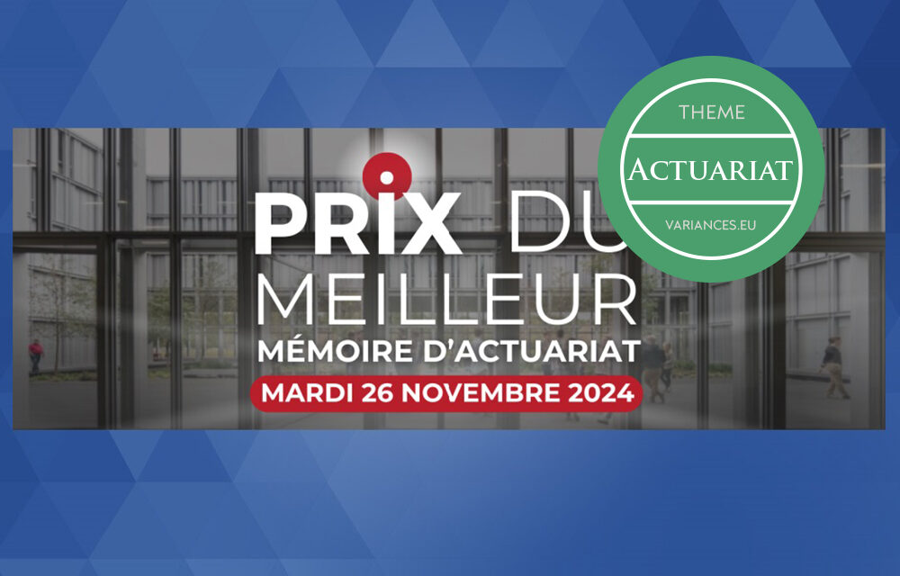 Le prix du meilleur mémoire d’actuariat de l’ENSAE – Promotion 2023 (2ème partie)