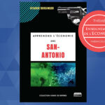 Apprenons l’économie avec San-Antonio