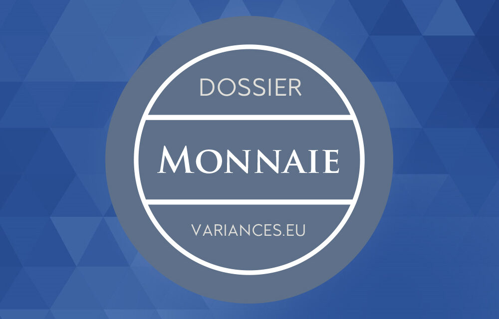 Monnaie : Questions modernes